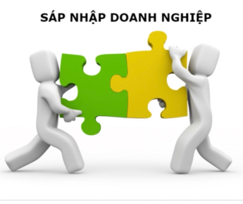 SÁP NHẬP DOANH NGHIỆP VÀ NHỮNG ĐIỀU CẦN BIẾT