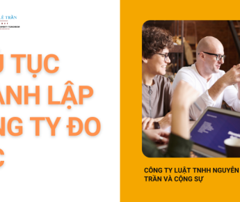 THỦ TỤC ĐỀ NGHỊ CẤP GIẤY PHÉP THÀNH LẬP CÔNG TY ĐO ĐẠC VÀ BẢN ĐỒ.