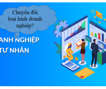 CHUYỂN ĐỔI LOẠI HÌNH DOANH NGHIỆP TƯ NHÂN 