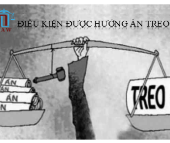 ĐIỀU KIỆN ĐƯỢC HƯỞNG ÁN TREO