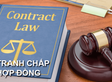 GIẢI QUYẾT TRANH CHẤP HỢP ĐỒNG 