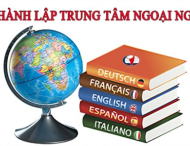 THÀNH LẬP TRUNG TÂM NGOẠI NGỮ 